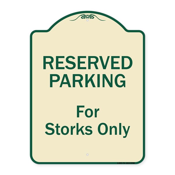 Signmission Designer Series-Reserved Parking For Storks Only Tan & Green, 24" x 18", TG-1824-9760 A-DES-TG-1824-9760 - main